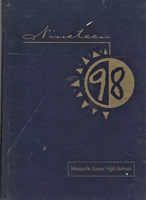 1998  Mesquite Mustang - Mesquite Junior High School Yearbook - Gilbert Arizona • $39.99