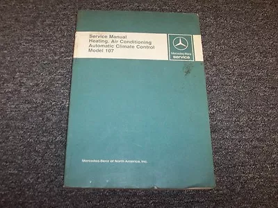 1973-1975 Mercedes Benz 450SL 450SLC Heating Air Conditioning Repair Manual 1974 • $181.30