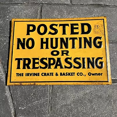 Vintage No Hunting Or Trespassing Sign  • $50