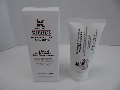 NEW Kiehl's Epidermal Re-Texturizing Micro-Dermabrasion 2.5 Oz 75 Ml Sealed • $29.99