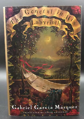 Gabriel Garcia Marquez THE GENERAL IN HIS LABYRINTH First U.S. Edition 1990  • $14.99