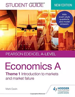 Pearson Edexcel A-level Economics A Student Guide: Theme 1 Introduction To Marke • £6.11