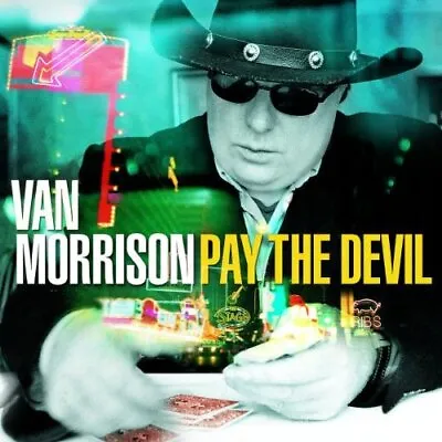 Van Morrison : Pay The Devil CD Value Guaranteed From EBay’s Biggest Seller! • £2