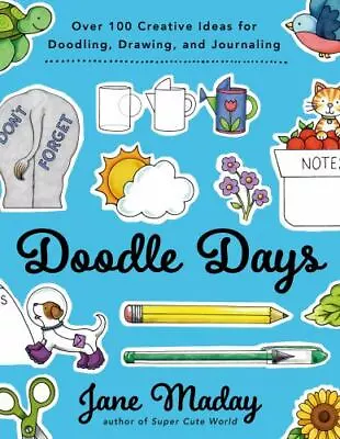 Doodle Days Over 100 Creative Ideas For Doodling Drawing A Format: Paperback • $14.01