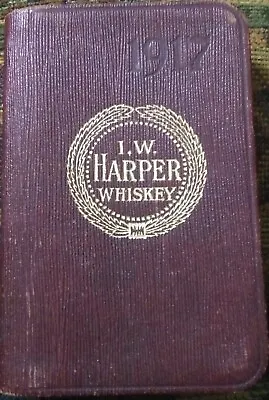 1917 I. W. Harper Whiskey Advertising Pocket Calendar Book Booklet Leather Bound • $15