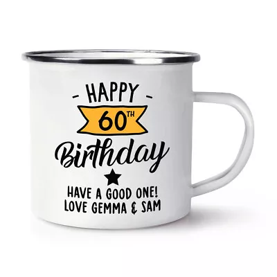 Personalised Happy 60th Birthday Yellow Banner Enamel Mug Cup Mum Dad Grandad • $59.24