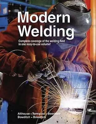 Modern Welding By Andrew D Althouse: Used • $20.90