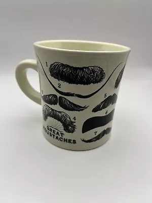 Great Mustaches  Mug Coffee Cup The Unemployed Philosophers Guild Ceramic 2011 • $12.90