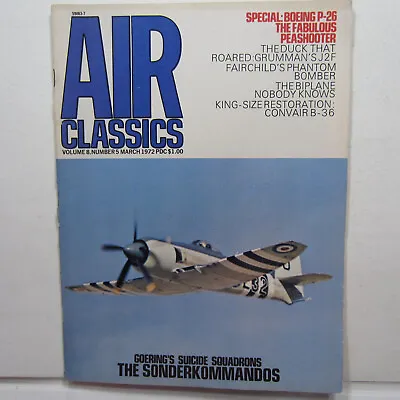 Air Classics Mar 1972 Vol 8 No 5 Boeing P-26 Grumman J2F Phantom Bomber • $12.25