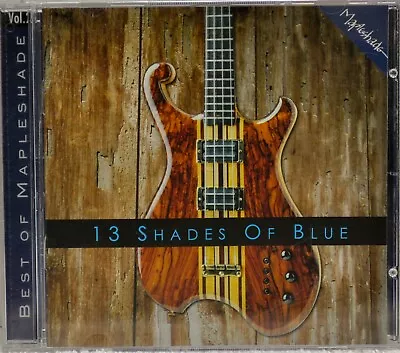 13 Shades Of Blue - Best Of Mapleshade Vol. 2 - 10032 - Audio CD • $25.99