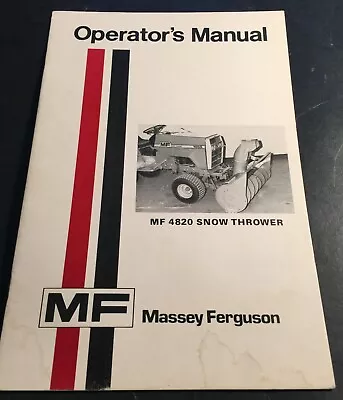 Massey Ferguson Mf 4820 Snow Thrower Operators Manual Form 1448 447m1 (512) • $19.99