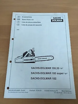 Sachs Dolmar 100 100 SUPER 102 33. Chainsaw Original Illustrated Parts List. • £12.96