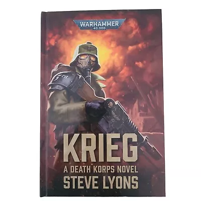 Warhammer 40K Krieg A Death Korps Novel Steve Lyons Hardcover 2021 • $110