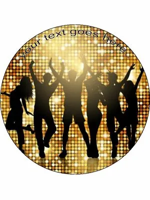 Disco Dancing Gold 70’s Personalised Wafer Or Icing Edible Round Cake Topper • £5.91
