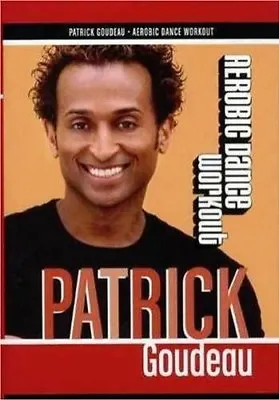 Patrick Goudeau Aerobic Dance Workout Exercise Dvd New Sealed Fitness • $13.99