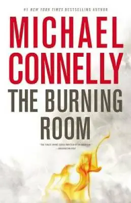 The Burning Room (A Harry Bosch Novel) - Hardcover By Connelly Michael - GOOD • $4.20