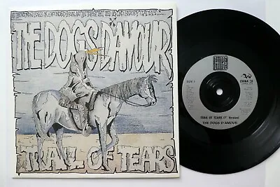 DOGS D AMOUR 7  Trail Of Tears / Pourin Out My Heart Uk MINT- Glam Rp162 • $12