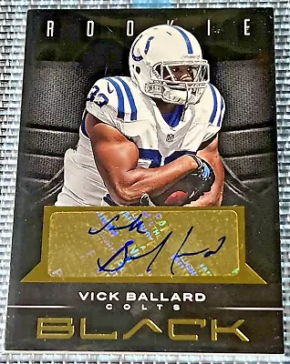 2012 Panini Black Rookie Gold Signatures /99 Vick Ballard #196 Rookie Auto RC • $18.10