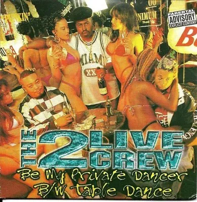 The 2 Live Crew Be My Private Dancer Cd Single NEW SEALED • $6.99