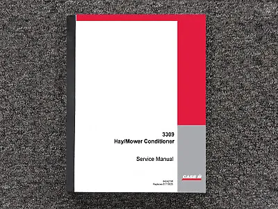 CASE IH HAY MOWER CONDITIONERS 3309 Repair Service Shop Manual • $279.30