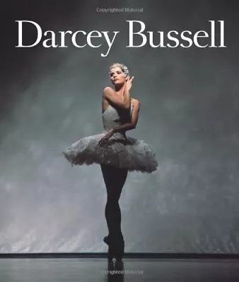 Darcey Bussell: A Life In Pictures (Compact Edition) By Darcey Bussell • £3.29