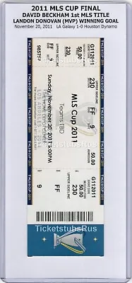 2011 MLS Cup Final DAVID BECKHAM 1st TITLE LA Galaxy Vs Dynamo 11/20 Full Ticket • $139.30