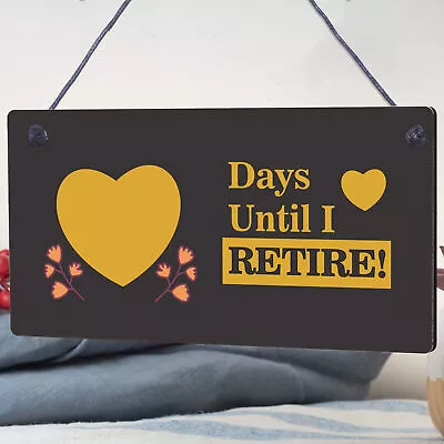 Days Until I Retire Chalkboard Countdown Hanging Plaque Retirement Gift Sign • £3.99