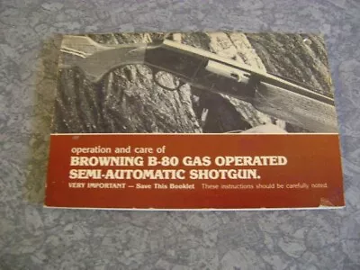 Vintage Browning B80 Shotgun Factory Owner's Manual Booklet - 1983 • $17.99