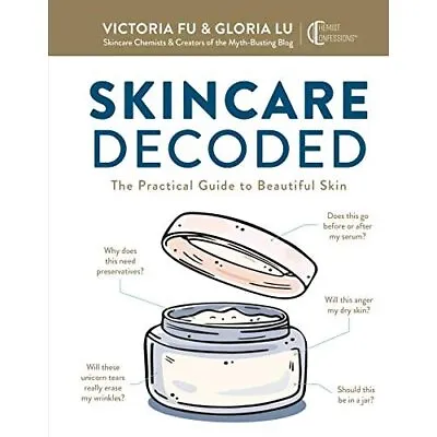 £14.26 • Buy Skincare Decoded: The Practical Guide To Beautiful Skin - Hardback NEW Fu, Victo