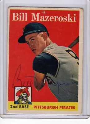 Bill Mazeroski  HOF Pittsburgh Pirates Signed Auto Card 1958 Topps #238 • $35