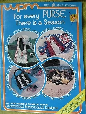 MACRAME PURSES FOR EVERY SEASON 1978 24pg 16 DesignsSee 8 Photos Booklet • $4.93