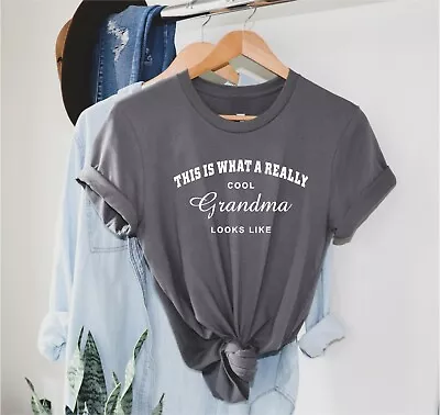 This What A Really Cool Grandma Looks Like - Ladies T Shirt Gift For Nanny Nan • £10.50