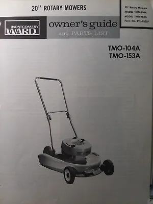 Montgomery Ward 20  Rotary Lawn Mower TMO-104A TMO-153A Owner & Parts Manual • $41.99