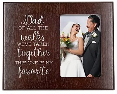 Father Of The Bride Gift Picture Frame - Of All The Walks We've Taken Together • £29.91