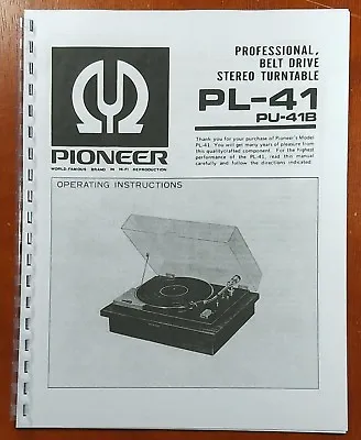 Pioneer PL-41 Turntable Owners Manual • $11.25