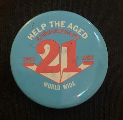 Help The Aged 21st Anniversary - 1982 - World Wide Pin Badge • £3.99