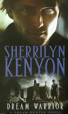 Dream Warrior (Dark-Hunter World)Sherrilyn Kenyon • £2.47