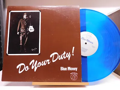 Blue Money Michigan Blues Rock Blue Vinyl LP Do Your Duty On Money Master • $15
