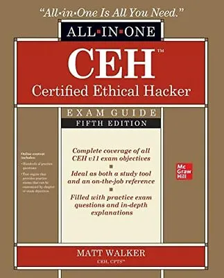 CEH Certified Ethical Hacker All-in-One Exam Guide Fifth Edition. Walker** • £33.38