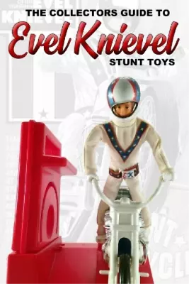 Sluice The Collectors Guide To Evel Knievel Stunt Toys (Paperback) (US IMPORT) • $90.66