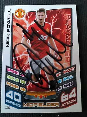 Topps Match Attax Extra Card  2012-13 #U26 Signed Nick Powell Manchester United • £2.29