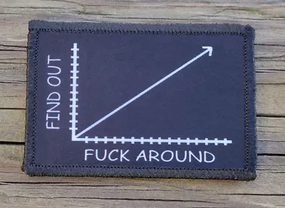 F Around Chart Morale Patch Hook And Loop Army Custom Tactical Funny 2A Gear • $8.79