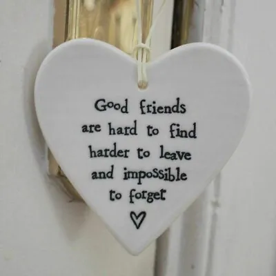 East Of India Porcelain Hanging Heart ' Good Friends Are Hard To Find' Gift' NEW • £5.49