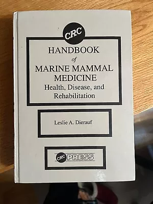 Handbook Of Marine Mammal Medicine : Health Disease And Rehabilitation 1990 • $75