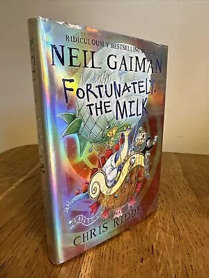 Fortunately The Milk . . . By Neil Gaiman DOUBLE SIGNED 2013 UK 1st/1st HB • £69.99