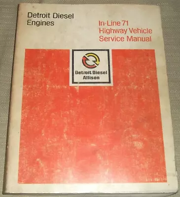 Detroit Diesel In-line 71 271 371 471 671 Engine Service Repair Manual 6se250 • $159.49