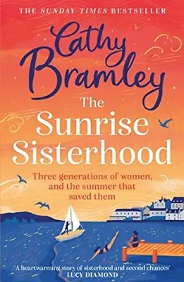 The Sunrise Sisterhood-Cathy Bramley • £3.25