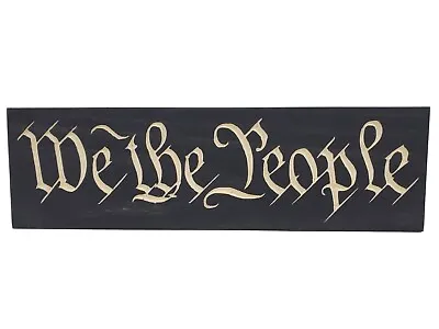We The People Wall Or Desk Decoration Plaque US Constitution 2A Gift 12 X3.5  • $27.95