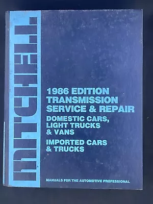 Mitchell 1986 Transmission Service & Repair Manual Domestic Cars Light Trucks • $24.90