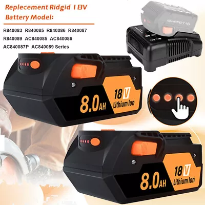 8.0Ah 6.0Ah Battery For RIDGID AEG 18V Li-Ion R840087 R840086 4AH / Charger Set • $45.99